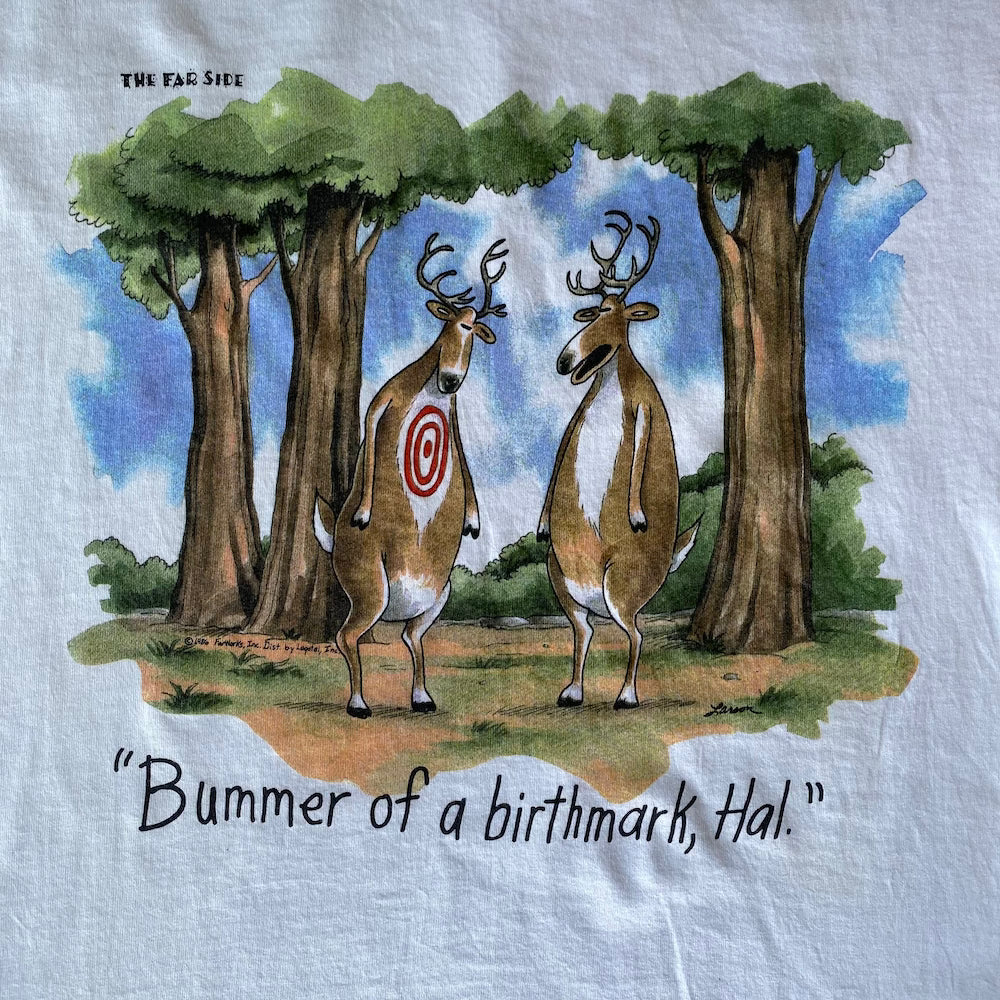 "Bummer of a birthmark, Hal" The Far Side 90's Vintage T-shirt