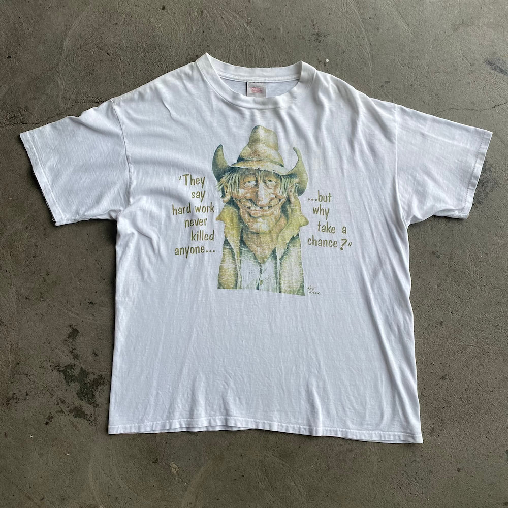 "Hard work never killed anyone..." 90's Vintage T-shirt