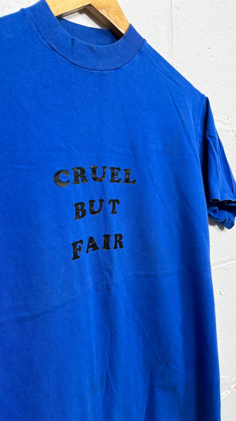 Cruel But Fair Vintage T-Shirt